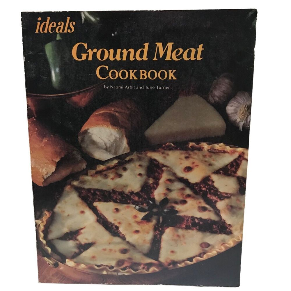 Ideals Ground meat cookbook by Naomi Arbit and June Tumer recipes‎ vintage